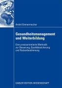 Cover-Bild zum Titel 'Gesundheitsmanagement und Weiterbildung' von 'André Emmermacher'