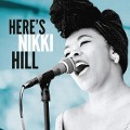 Cover-Bild zum Titel 'Here's Nikki Hill' von 'Nikki Hill'