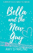 Bella and the New Guy (Love on the Track, #1) - Amy Sparling
