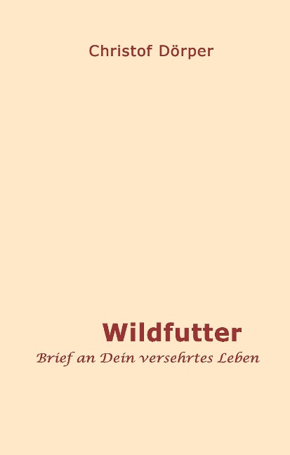 Wildfutter - Christof Dörper