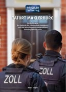 Cover-Bild zum Titel 'Tatort Maklerbüro' von 'Helge Ziegler'