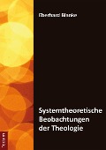 Cover-Bild zum Titel 'Systemtheoretische Beobachtungen der Theologie' von 'Eberhard Blanke'
