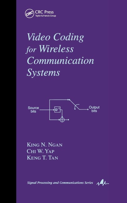 Video Coding for Wireless Communication Systems - King N. Ngan, Keng T. Tan, Chi W. Yap