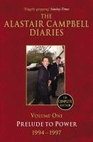 Diaries Volume One - Alastair Campbell