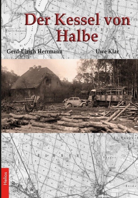 Der Kessel von Halbe - Gerd-Ulrich Herrmann