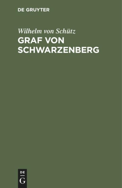 Graf von Schwarzenberg - Wilhelm von Schütz