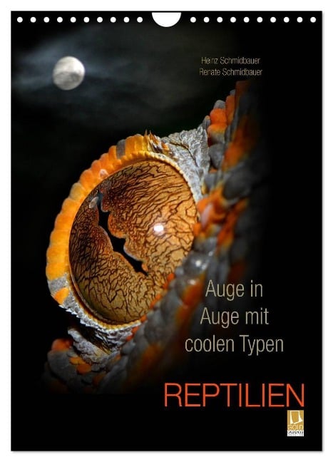 Auge in Auge mit coolen Typen - REPTILIEN (Wandkalender 2024 DIN A4 hoch), CALVENDO Monatskalender - Heinz Schmidbauer
