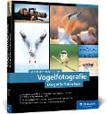 Cover-Bild zum Titel 'Vogelfotografie' von 'Alexander Ahrenhold, Hans-Peter Schaub, Eike Mross'