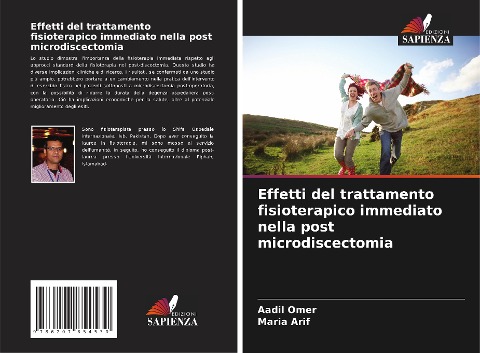 Effetti del trattamento fisioterapico immediato nella post microdiscectomia - Aadil Omer, Maria Arif