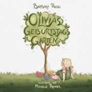 Cover-Bild zum Titel 'Olivias Geburtstagsgarten' von 'Barbara Piebel'