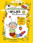Cover-Bild zum Titel 'Lerngeschichten mit Wilma Wochenwurm - Das wurmstarke Sommerbuch' von 'Susanne Bohne'