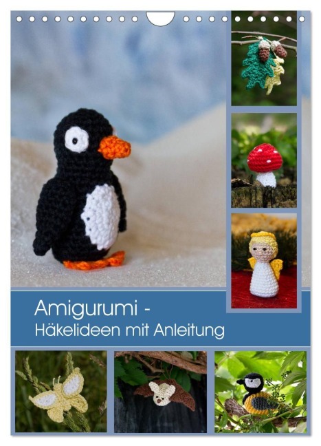 Amigurumi - Häkelideen mit Anleitung (Wandkalender 2027 DIN A4 hoch), CALVENDO Monatskalender - Brigitte Schlögl