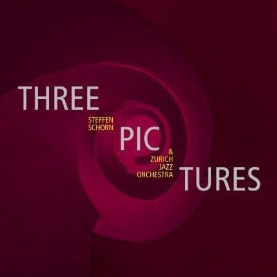 Three Pictures - Steffen Zurich Jazz Orchestra/Schorn