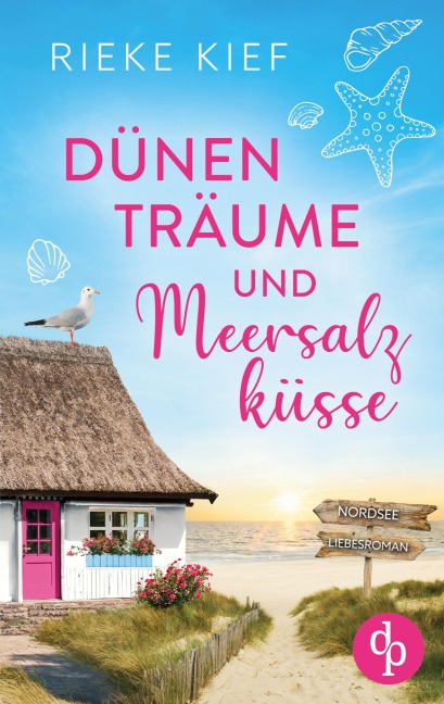 Dünenträume und Meersalzküsse - Rieke Kief