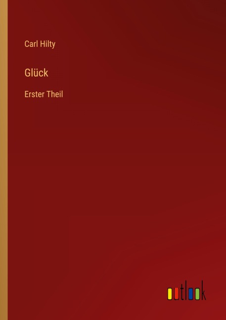 Glück - Carl Hilty