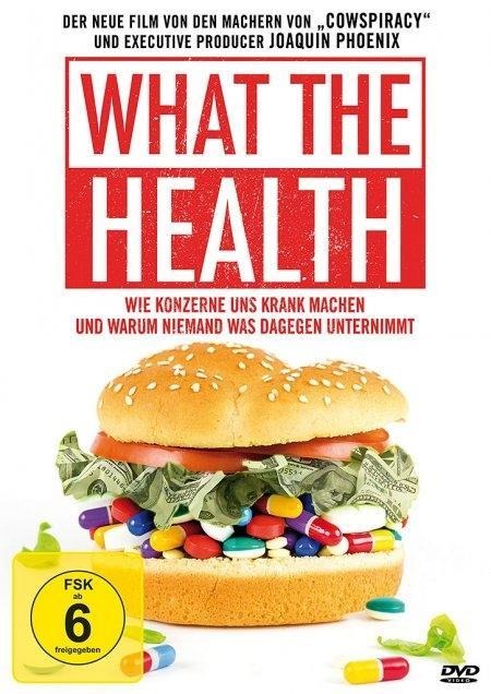 What the Health - Wie Konzerne uns krank machen und warum niemand was dagegen unternimmt - Kip Andersen, Keegan Kuhn, Kip Andersen, Keegan Kuhn