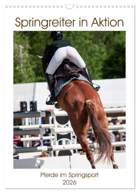 Springreiter in Aktion (Wandkalender 2026 DIN A3 hoch), CALVENDO Monatskalender - Marion Sixt