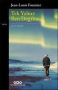 Cover-Bild zum Titel 'Tek Yalniz Ben Degilim' von 'Jean-Louis Fournier'