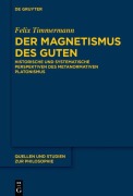 Cover-Bild zum Titel 'Der Magnetismus des Guten' von 'Felix Timmermann'