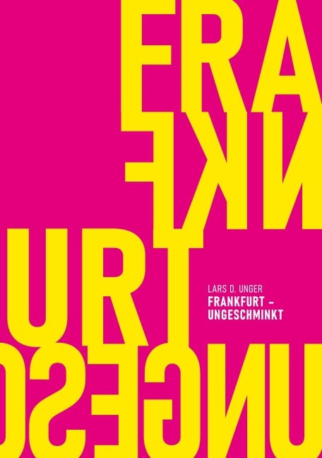 Frankfurt ungeschminkt