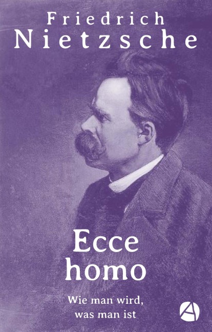 Ecce homo - Friedrich Nietzsche