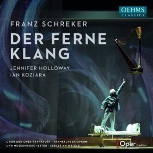 Der ferne Klang - Holloway/Koziara/Weigle/Chor der Oper Frankfurt