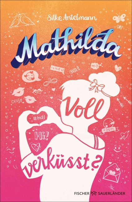 Mathilda - Voll verküsst? - Silke Antelmann