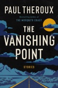 Cover-Bild zum Titel 'The Vanishing Point' von 'Paul Theroux'