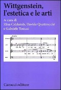 Wittgenstein, l'estetica e le arti - 