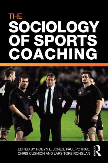 The Sociology of Sports Coaching - 