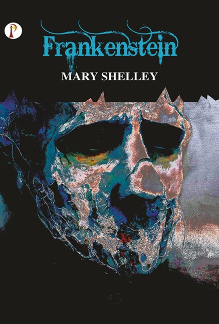 Frankenstein - Mary Shelley
