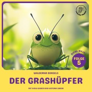 Cover-Bild zum Titel 'Der Grashüpfer (Biene Maja, Folge 5)' von 'Waldemar Bonsels'