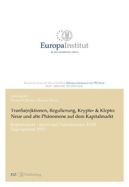 TranSa(n)ktionen, Regulierung, Krypto- & Klepto: Neue und alte Phänomene auf dem Kapitalmarkt - Thomas U. Reutter