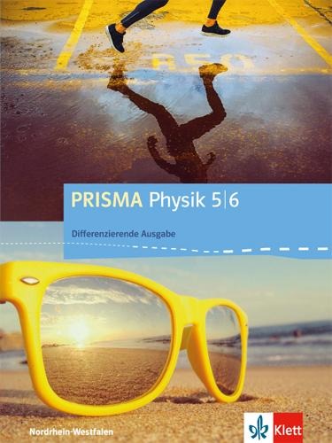 Prisma Physik 5/6. Schülerbuch. Differenzierende Ausgabe Nordrhein-Westfalen - 