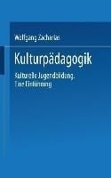 Kulturpädagogik - Wolfgang Zacharias
