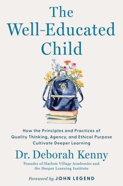 The Well-Educated Child - Deborah Kenny