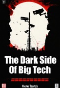 Cover-Bild zum Titel 'The Dark Side of Big Tech' von 'Orestes Tzortzis'