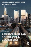 Cover-Bild zum Titel 'American Urban Politics in a Global Age' von ''