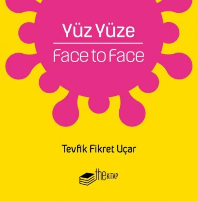 Yüz Yüze - Tevfik Fikret Ucar