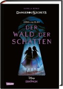 Cover-Bild zum Titel 'Disney - Dangerous Secrets 4: Elsa und Anna: DER WALD DER SCHATTEN (Die Eiskönigin)' von 'Kamilla Benko, Walt Disney'