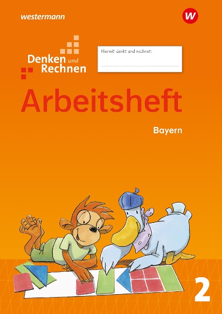 Denken und Rechnen 2. Arbeitsheft. Für Grundschulen in Bayern - 