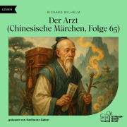 Cover-Bild zum Titel 'Der Arzt (Chinesische Märchen, Folge 65)' von 'Richard Wilhelm'