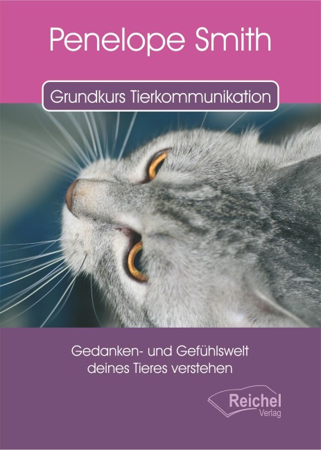 Grundkurs Tierkommunikation - Penelope Smith
