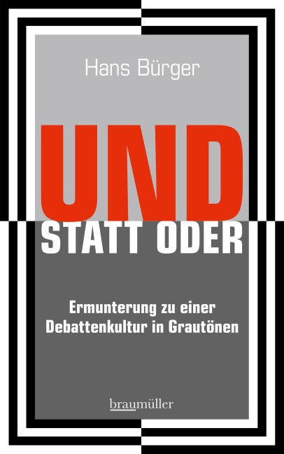 UND STATT ODER - Hans Bürger