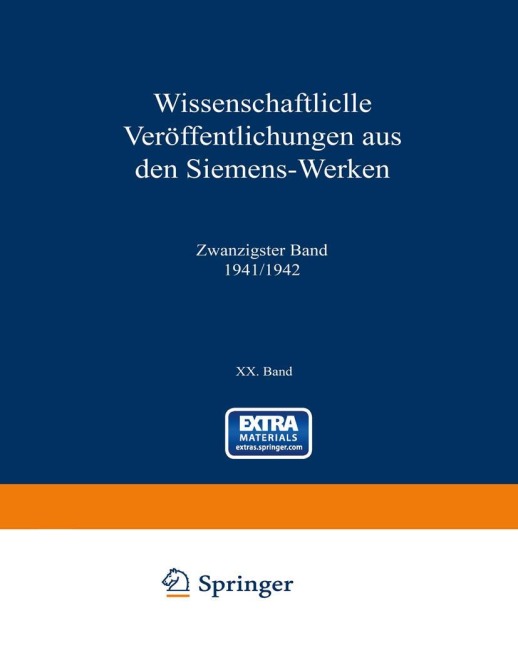 Wissenschaftliche Veröffentlichungen aus den Siemens-Werken - Hanns Benkert, August Ganghofer, Hans Gerdien, Wilhelm Geyger, Rudolf Bingel