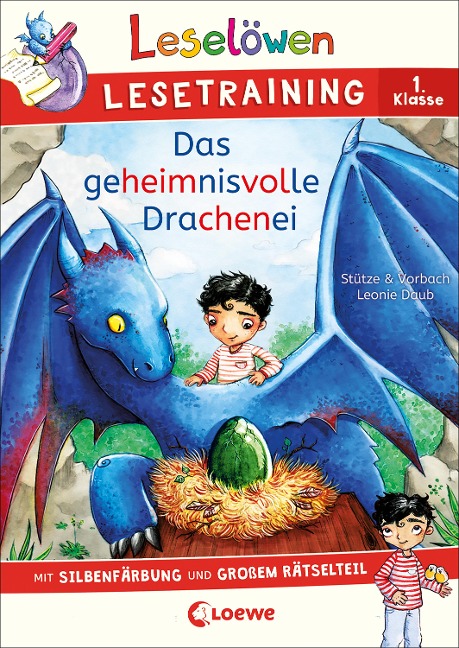 Leselöwen Lesetraining 1. Klasse - Das geheimnisvolle Drachenei - Stütze & Vorbach