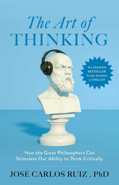 The Art of Thinking - José Carlos Ruiz