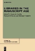 Libraries in the Manuscript Age - 