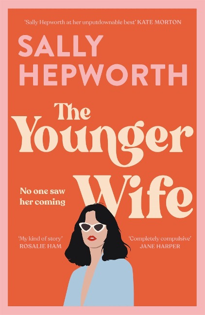 The Younger Wife - Sally Hepworth