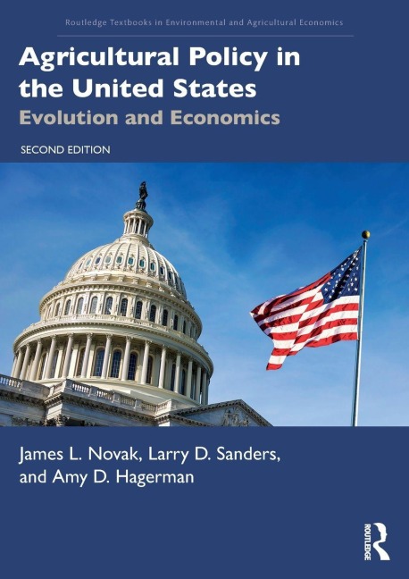 Agricultural Policy in the United States - James L. Novak, Larry D. Sanders, Amy D. Hagerman